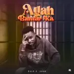 Bash A Adam – Allah Ga Baiwarka