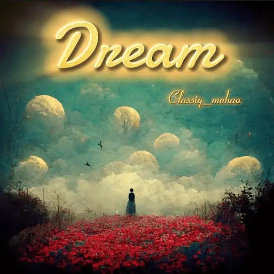 Classiq Mohaa – Dreams