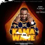Adam A Zango - Kama Da Wane ft. Oga Abdul