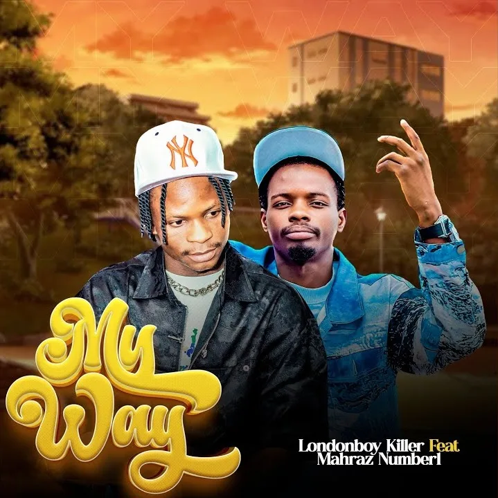 Londonboykiller – My Way Ft. Mahraz Number 1