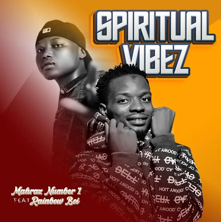 Mahraz Number 1 – Spiritual Vibez Ft. Rainbow Boi