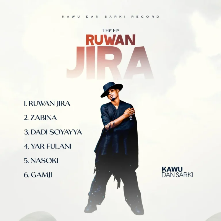 Kawu Dan Sarki – Ruwan Jira EP