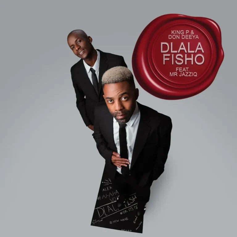 King P – Dlala Fisho Ft. Don Deeya & Mr JazziQ
