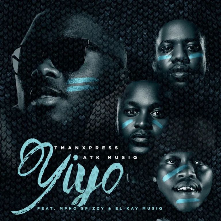 Tman Xpress – YIYO Ft. ATK Musiq, Mpho Spizzy & EL Kay Musiq