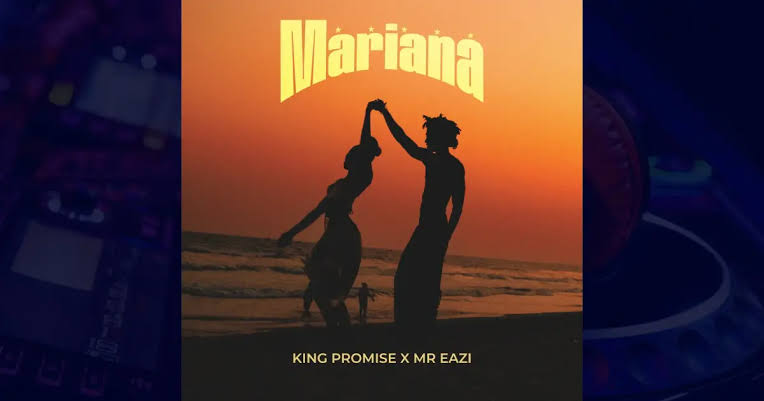 King Promise – Mariana Ft. Mr Eazi