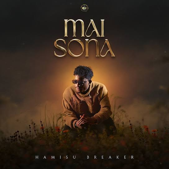 Hamisu Breaker – So Bai Sabo
